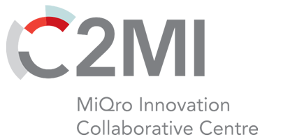 C2MI - MiQro Innovation Collaborative Centre